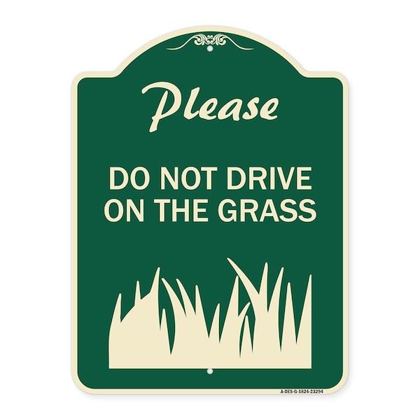 Please Do Not Drive on the Grass Heavy-Gauge Aluminum Architectural Sign, 24" x 18", G-1824-23294